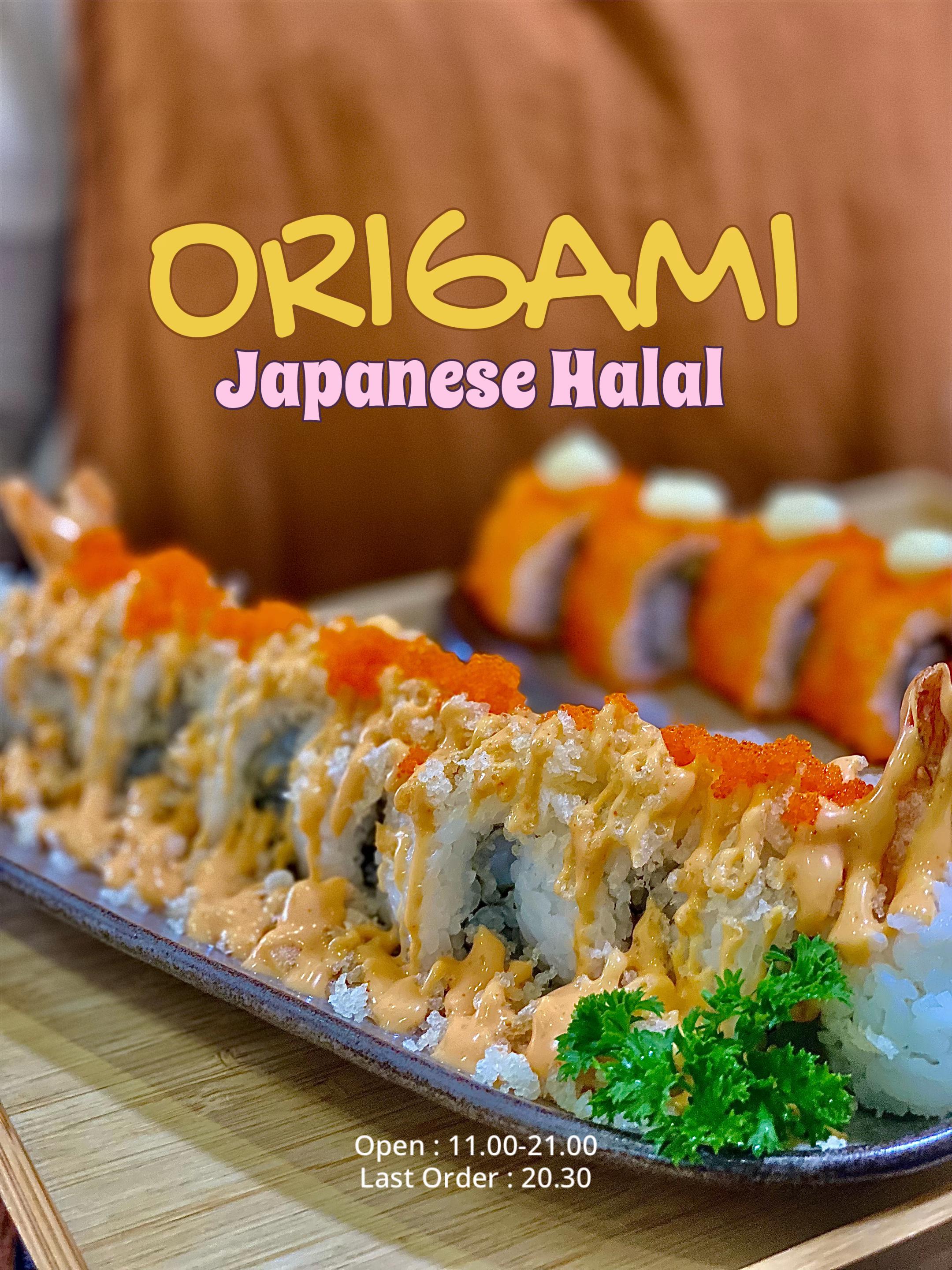 @Origami Japanese Halal