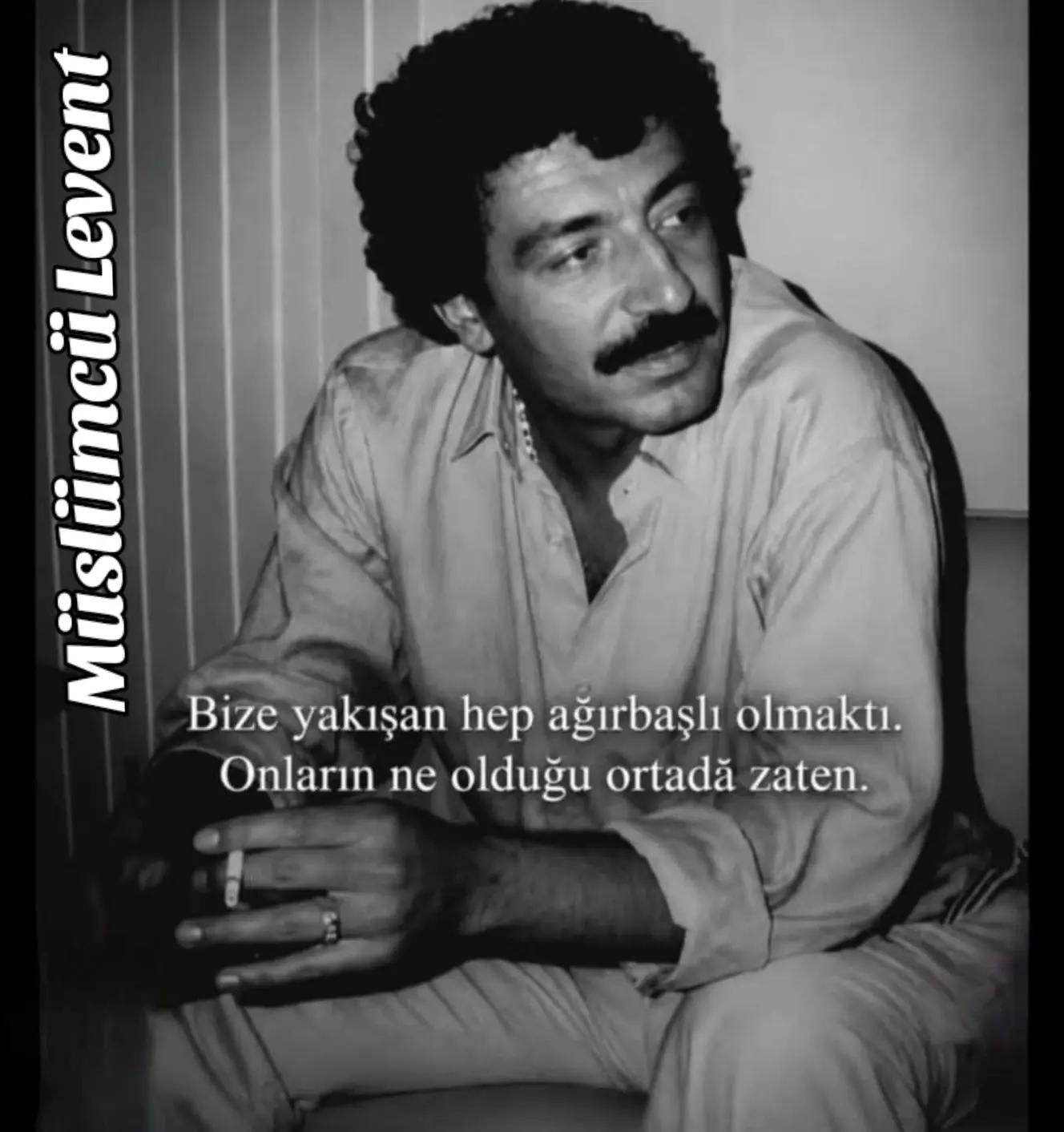 @Müslümcü Levent