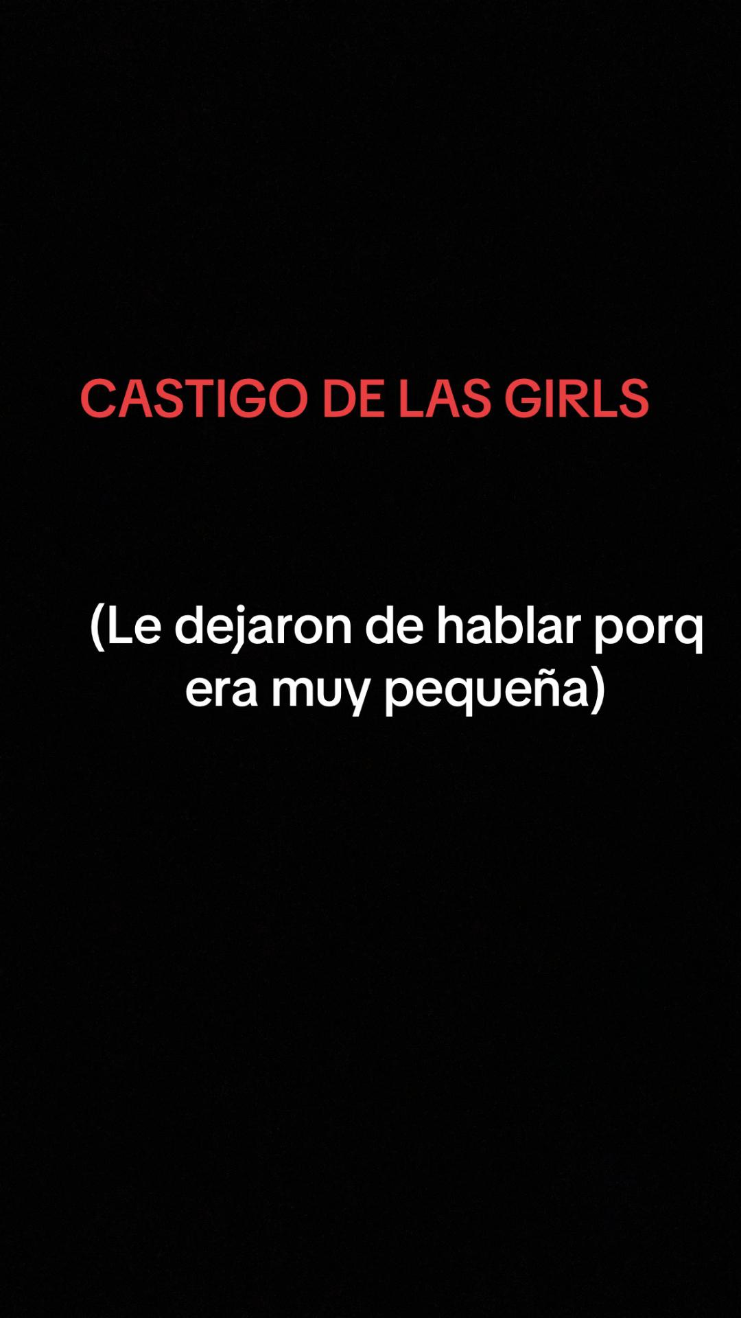 @CASTIGO DE LAS GIRLS