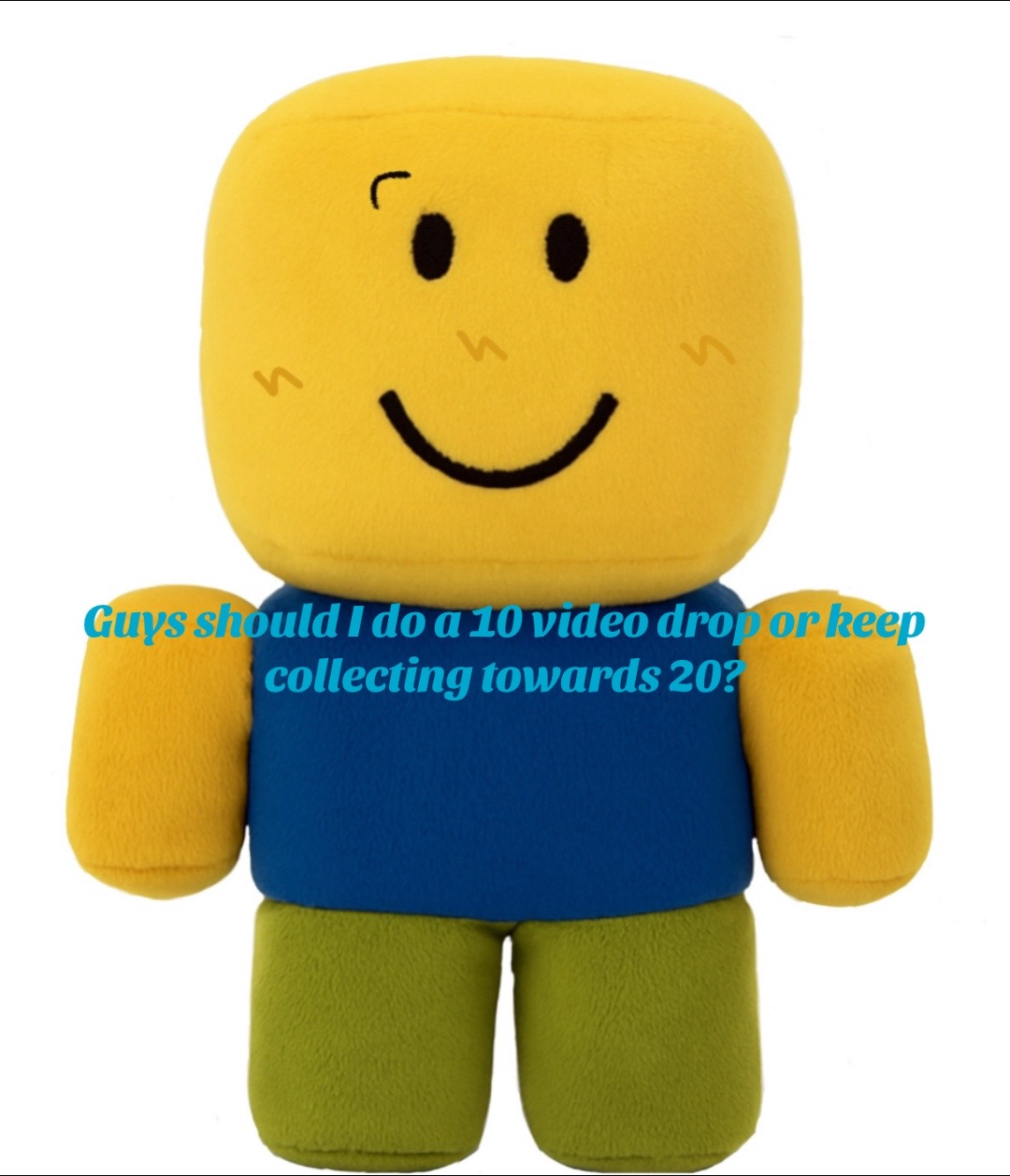 @Noob plushie
