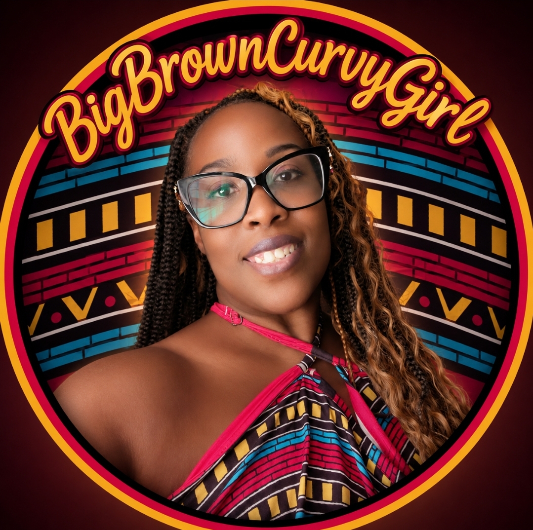@BigBrownCurvyGirl
