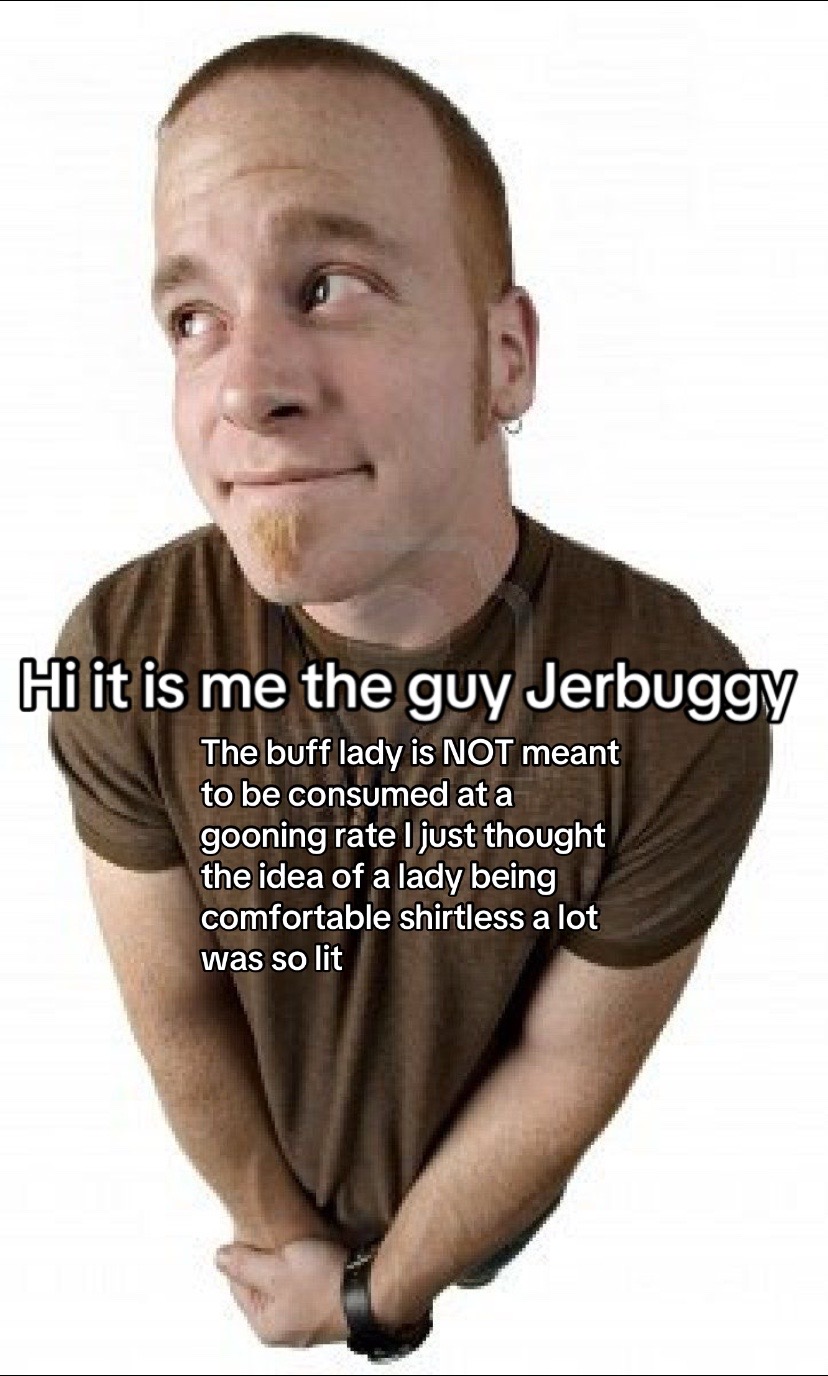 @Jerbuggy