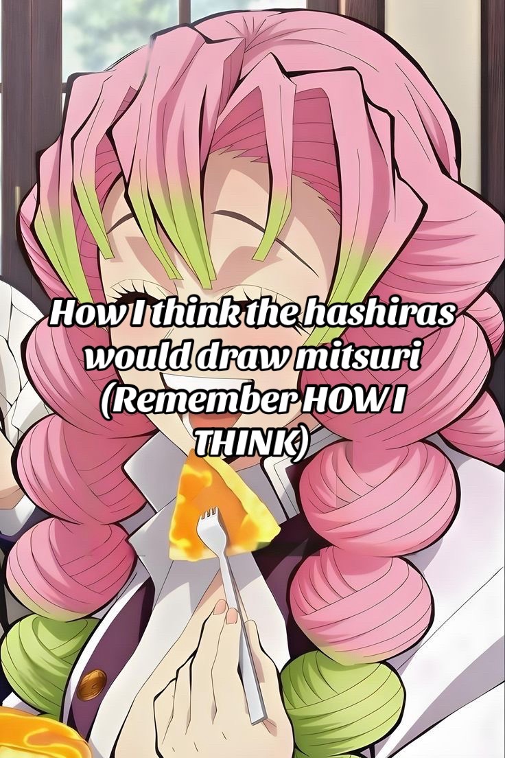 @Mitsuri lover