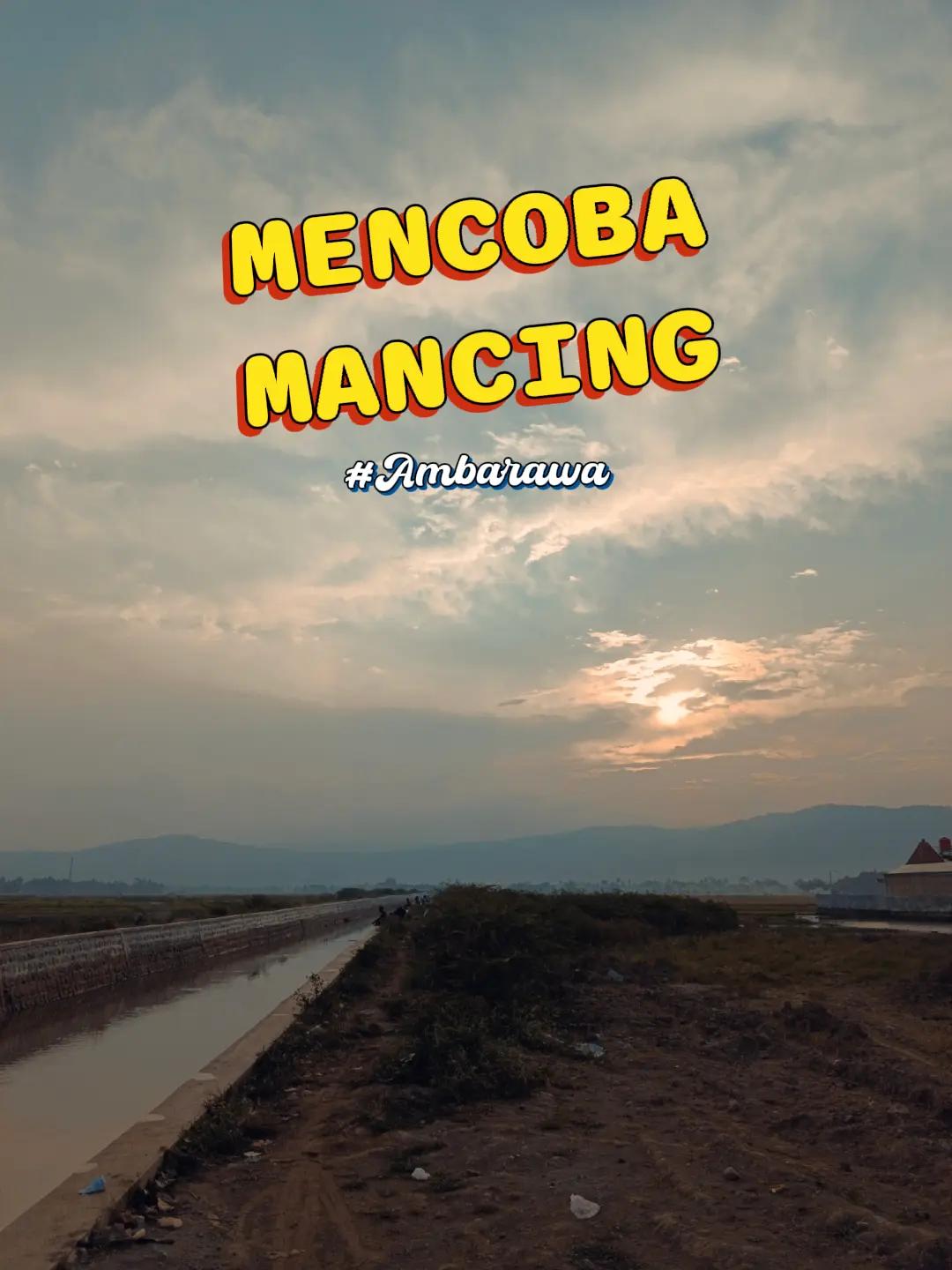@Mencoba Mancing