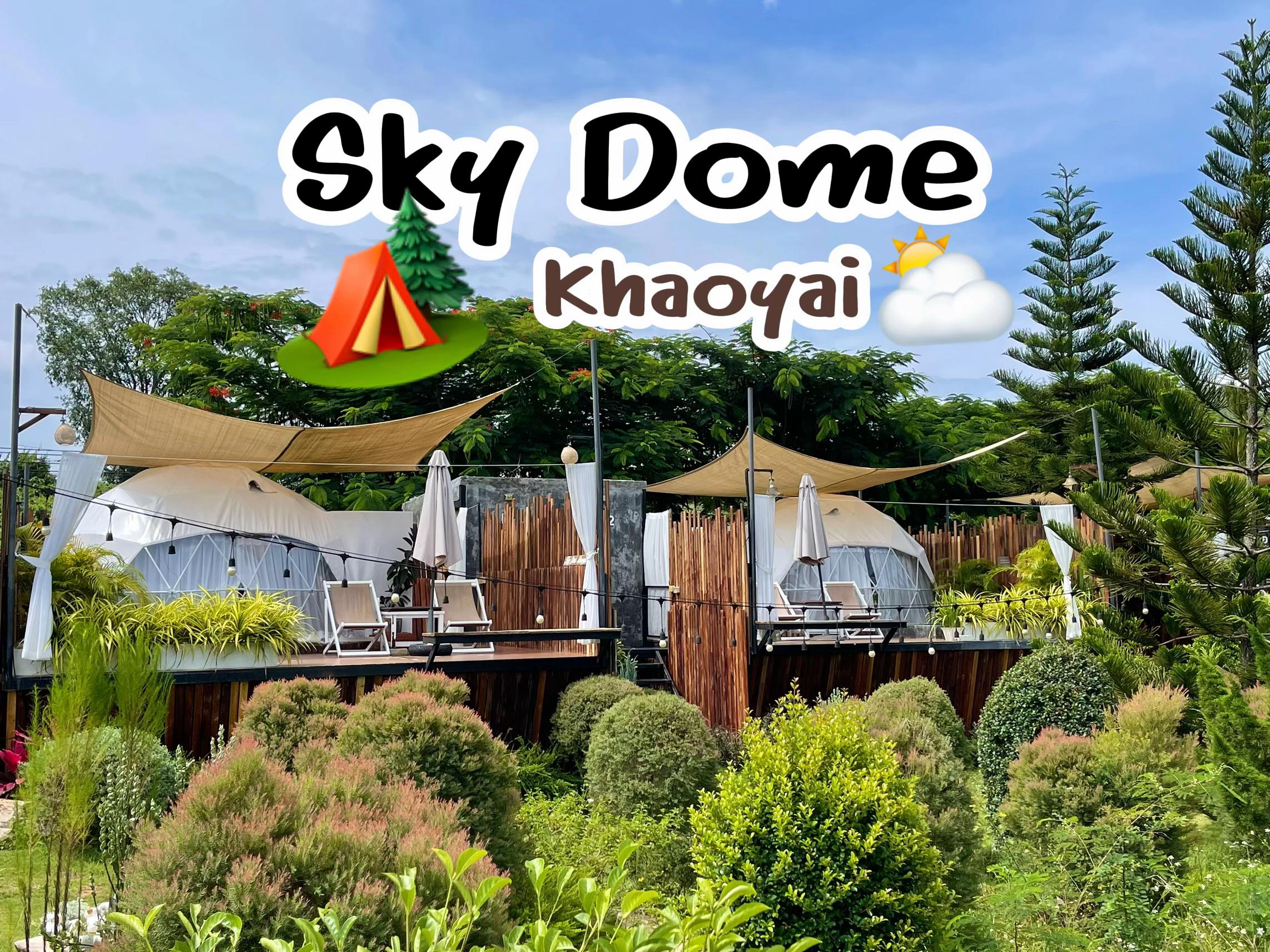 @Sky Dome khaoyai