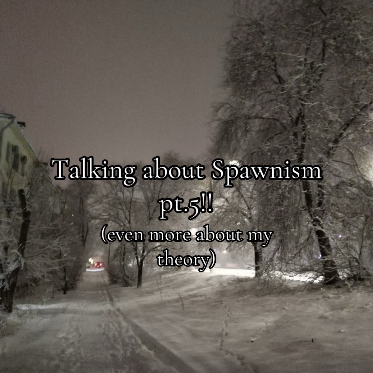 @ʀᴏᴛᴛᴇɴ/sᴘᴀᴡɴ (SPAWNIST!) ✮