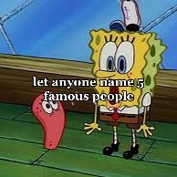 @spongebob <3