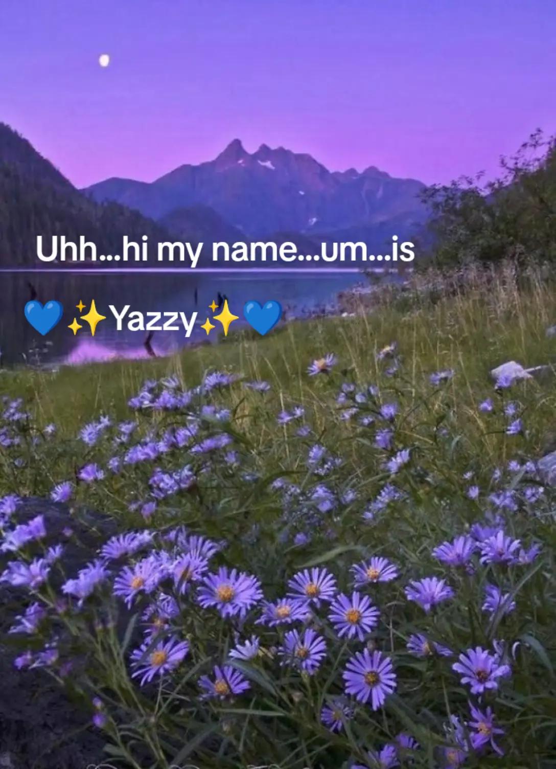 @💙Yazzyjazzy💙