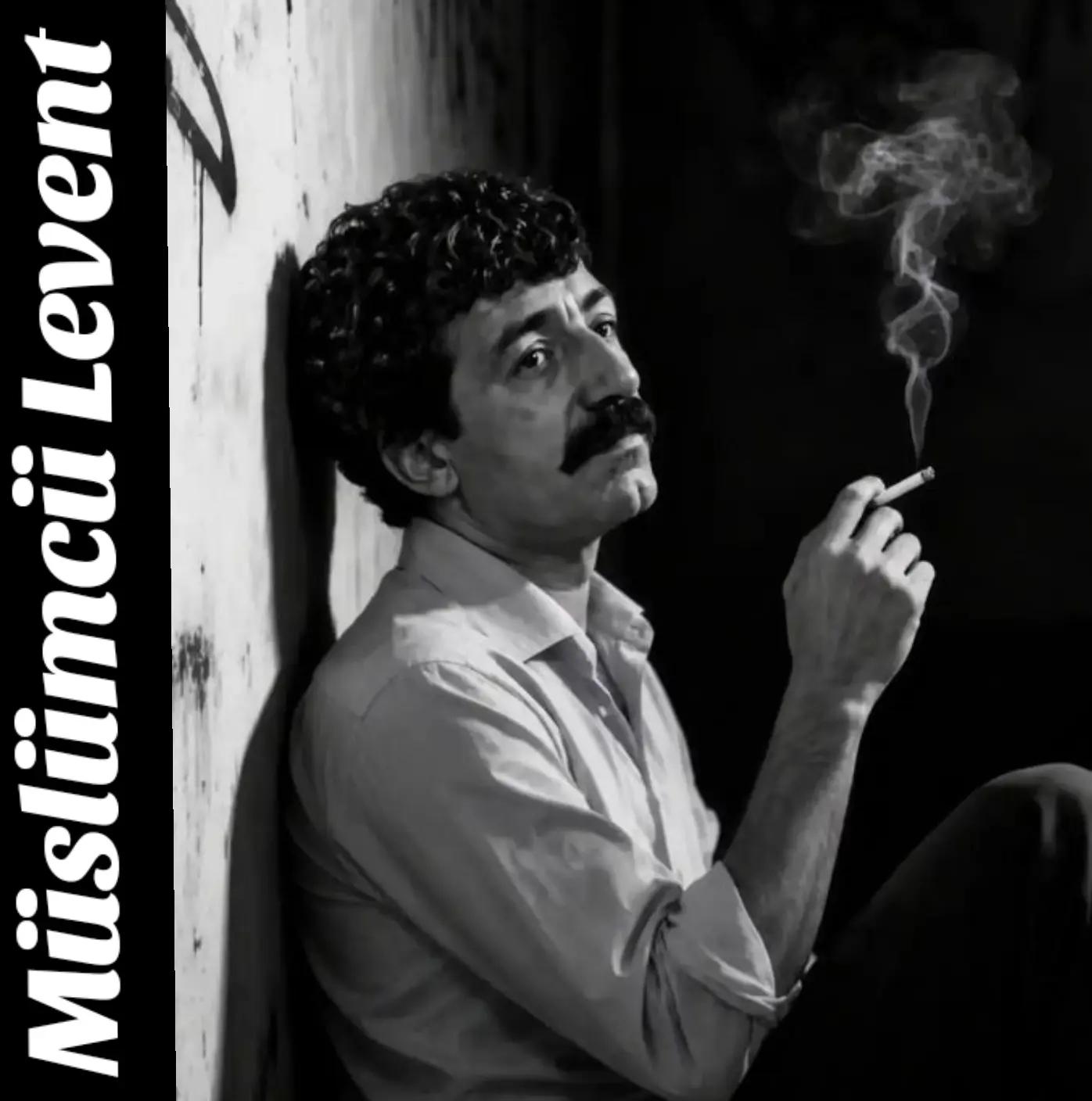 @Müslümcü Levent