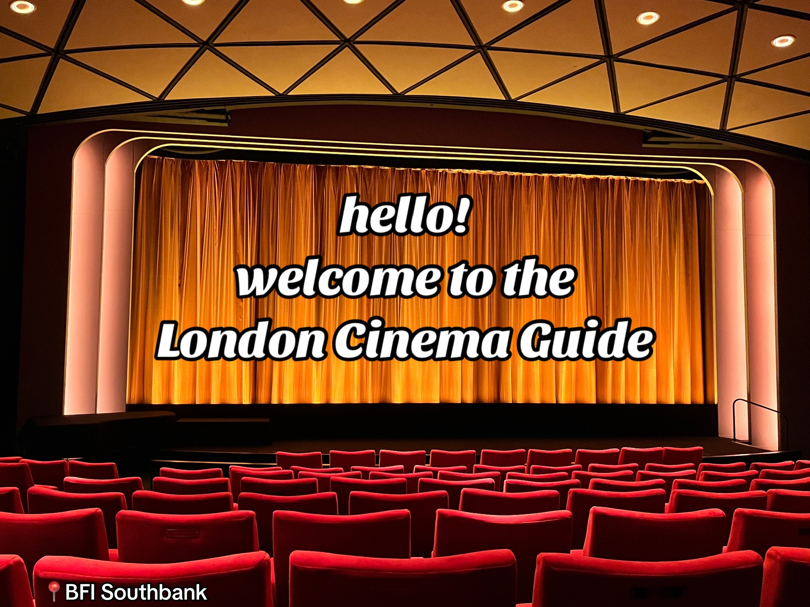 @London Cinema Guide 🍿