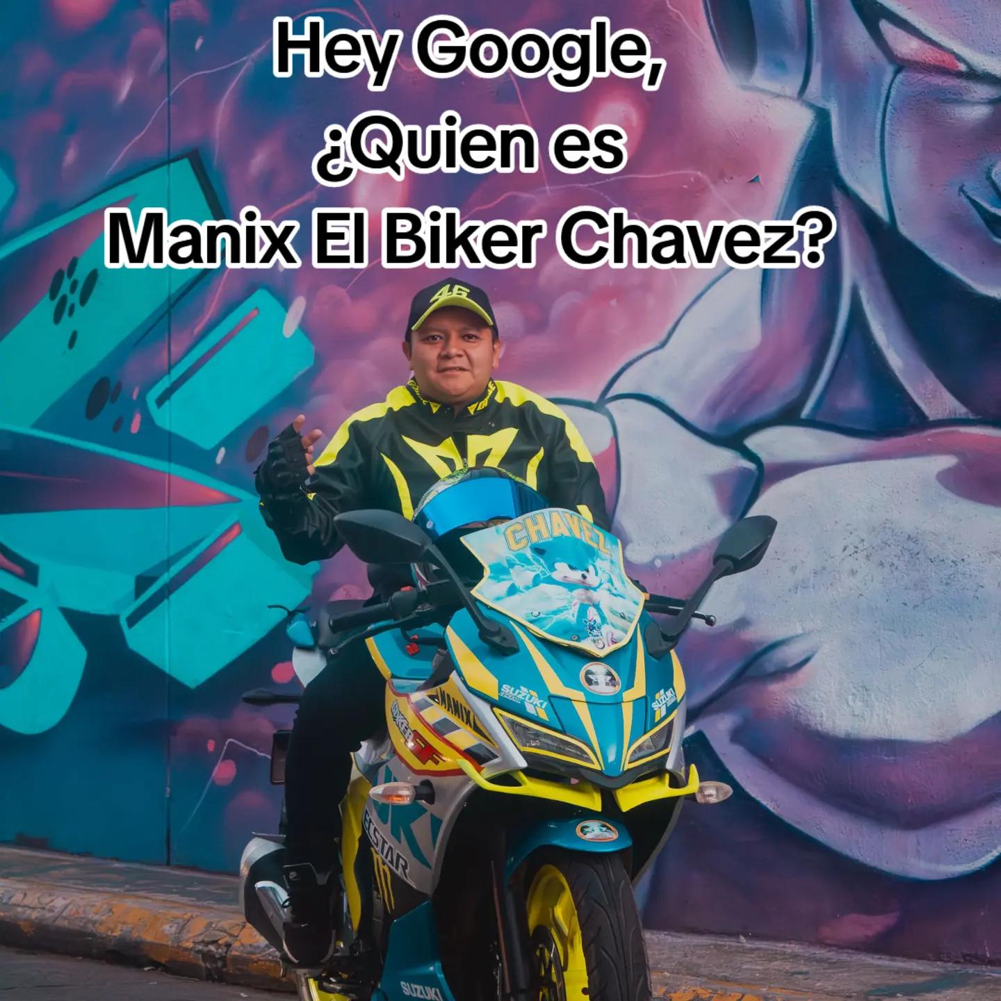 @Manix El Biker Chavez