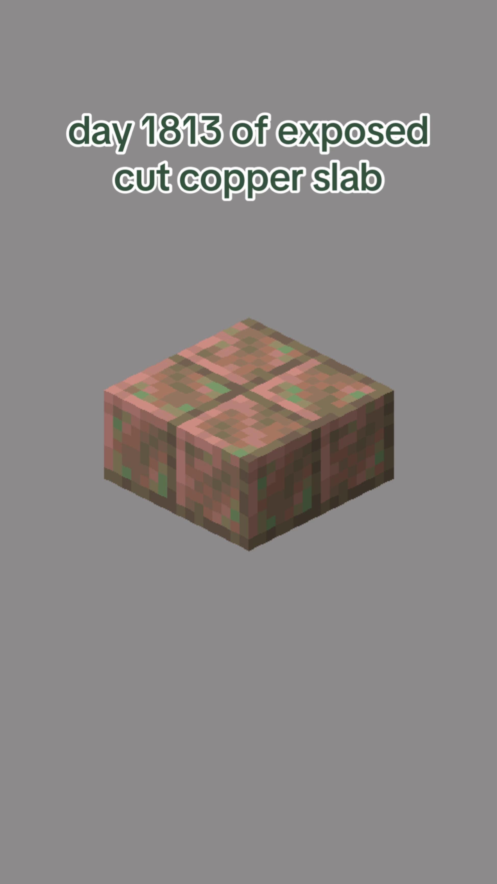 @exposed cut copper slab