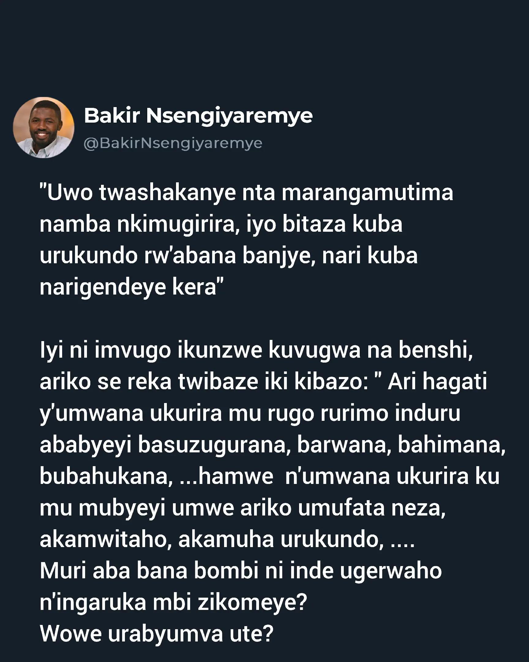 @Bakir Nsengiyaremye