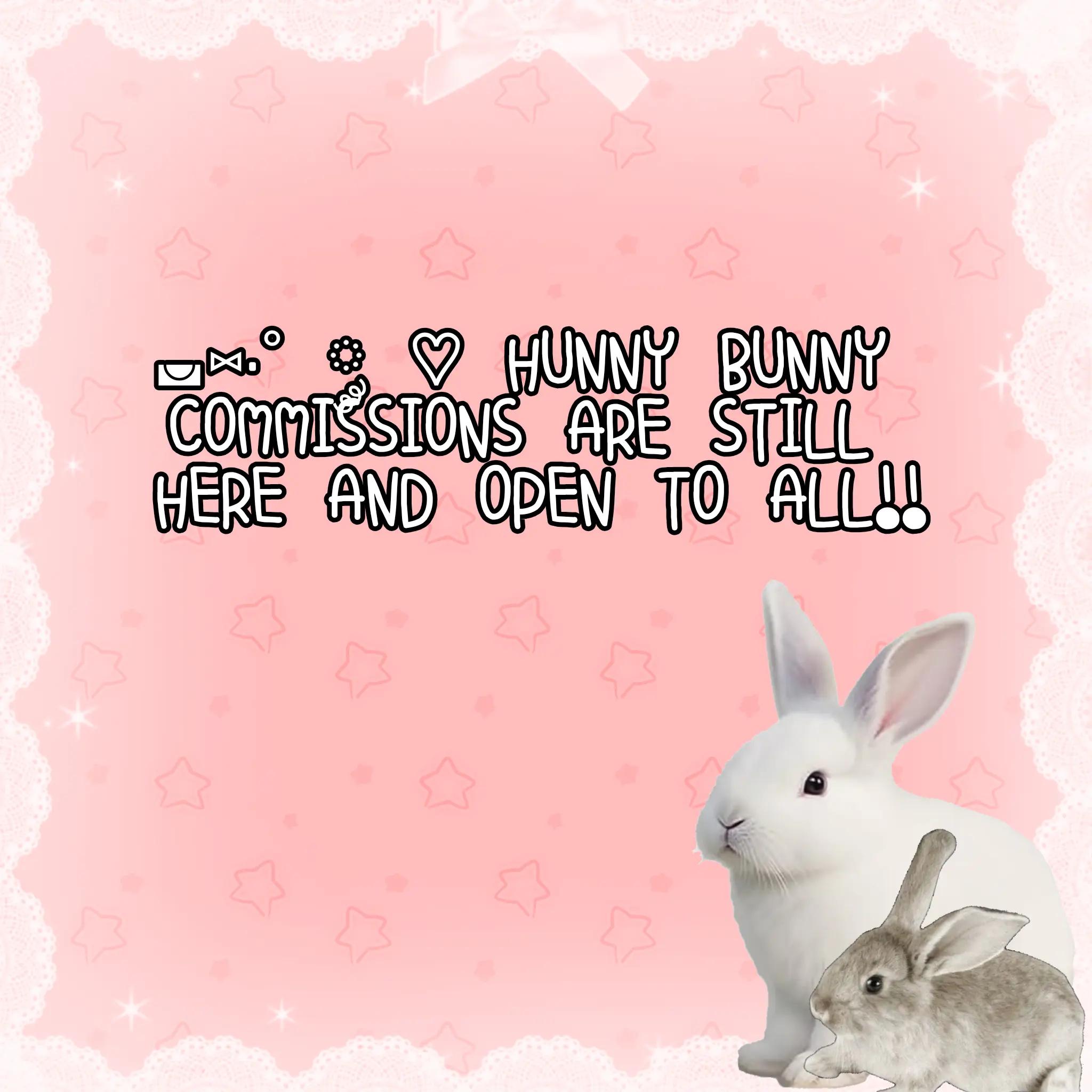 @.𖥔 || HUNNY BUNNY !!