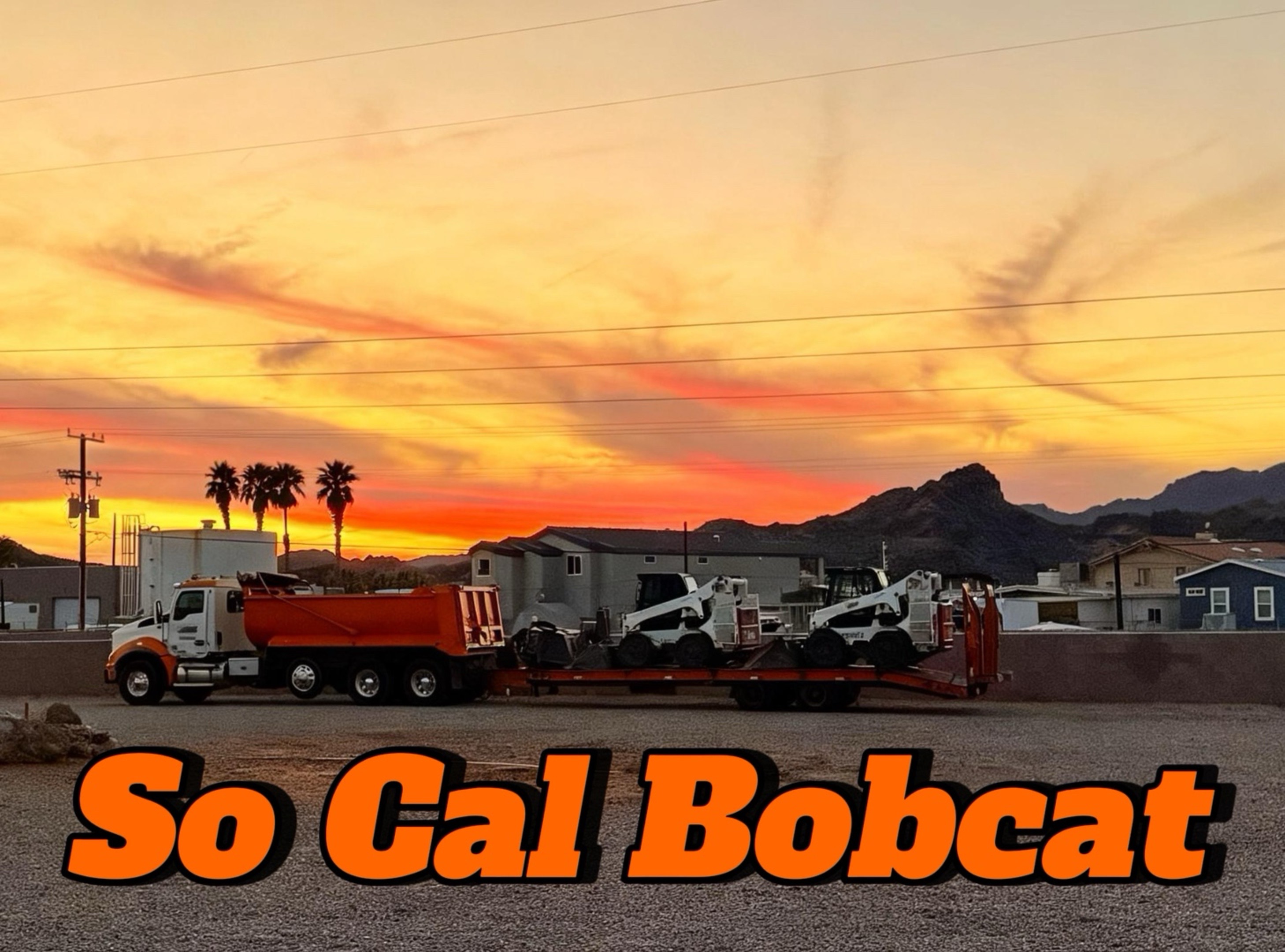 @So Cal Bobcat & Skaggs