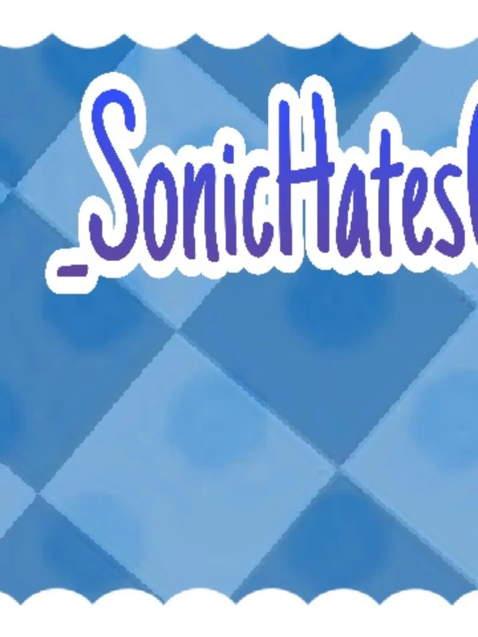 @_SonicHatesOutside_