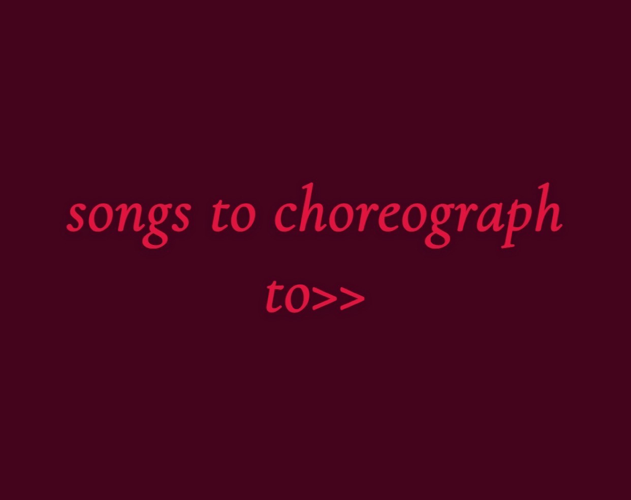 @dance ideas!