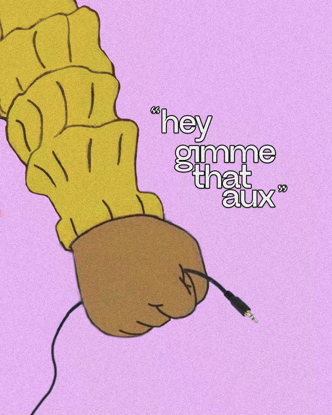 @hey, gimme that aux