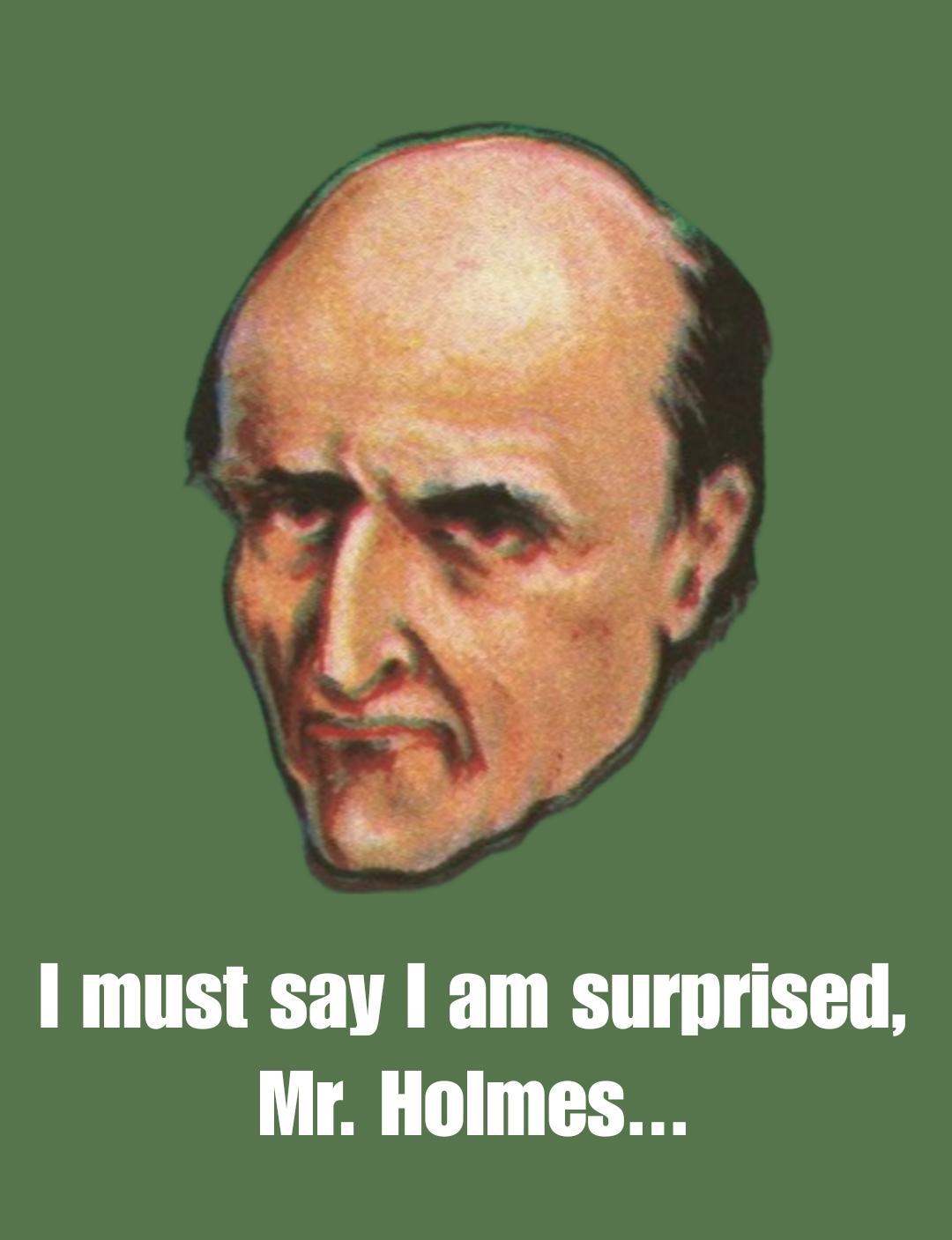 @Sherlock Holmes
