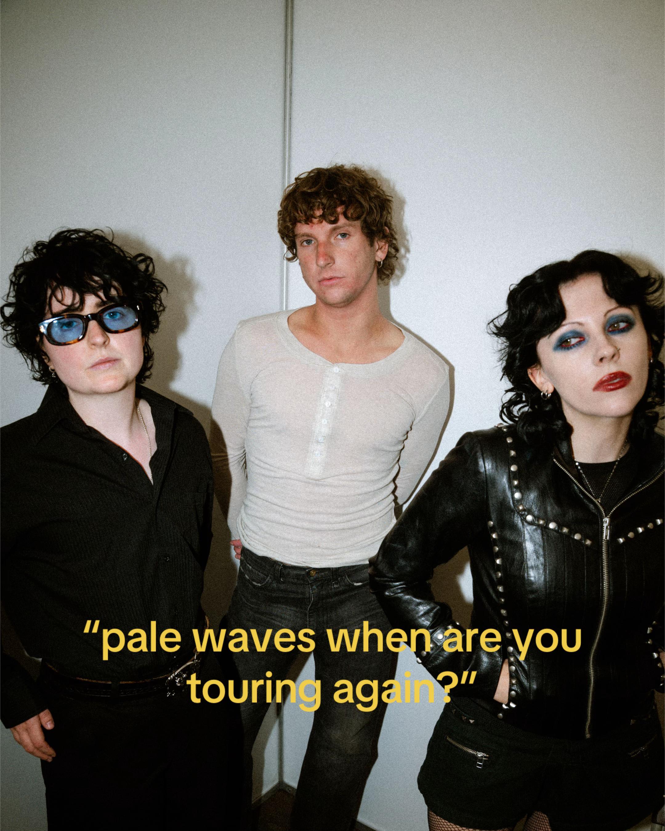 @Pale Waves