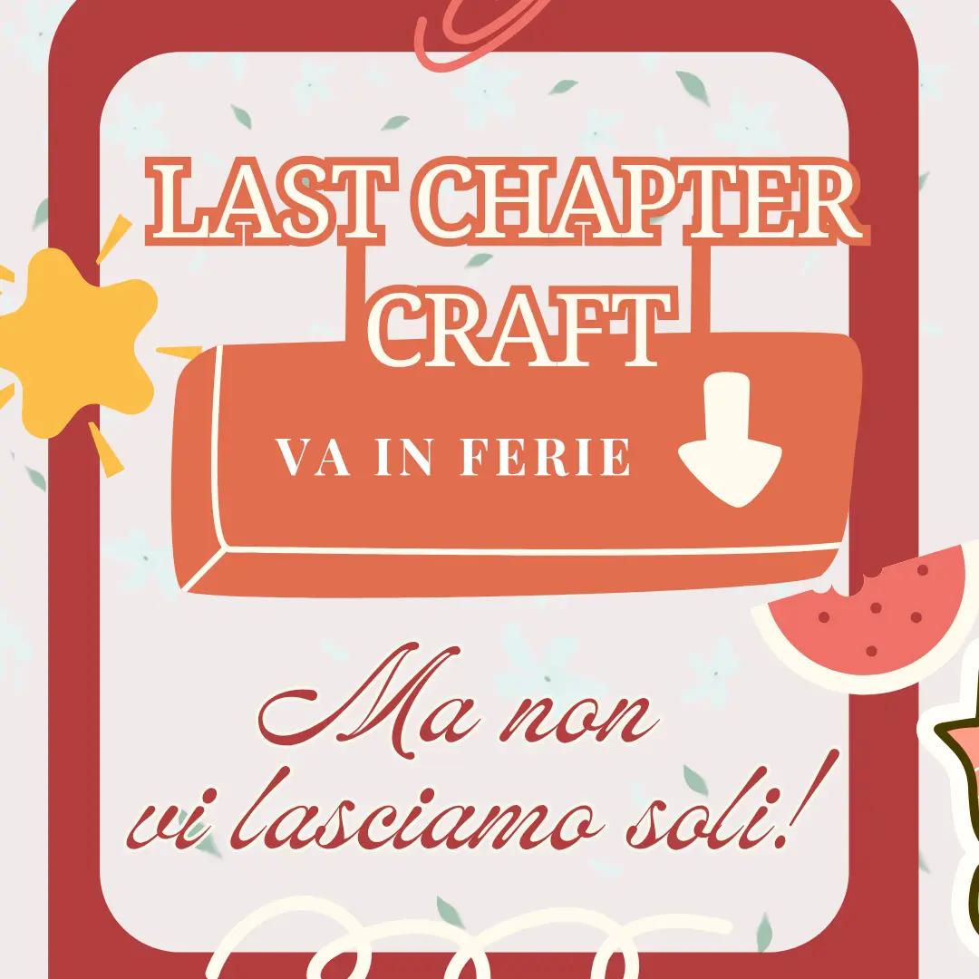 @Last Chapter - Craft