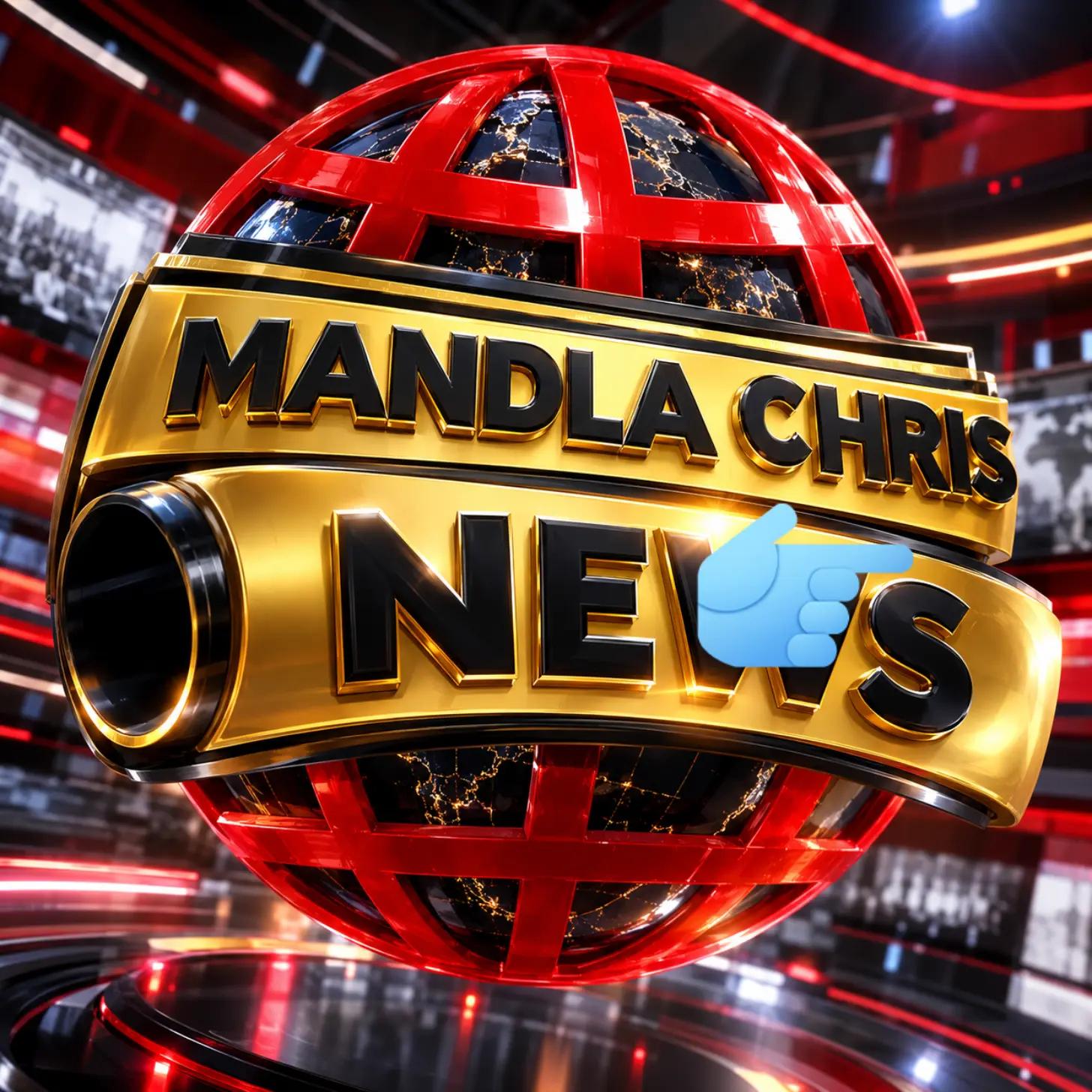@Mandla chris news
