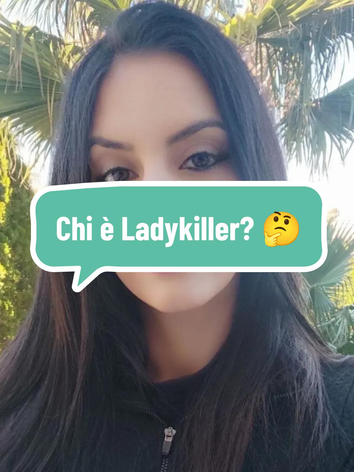 @Ladykiller