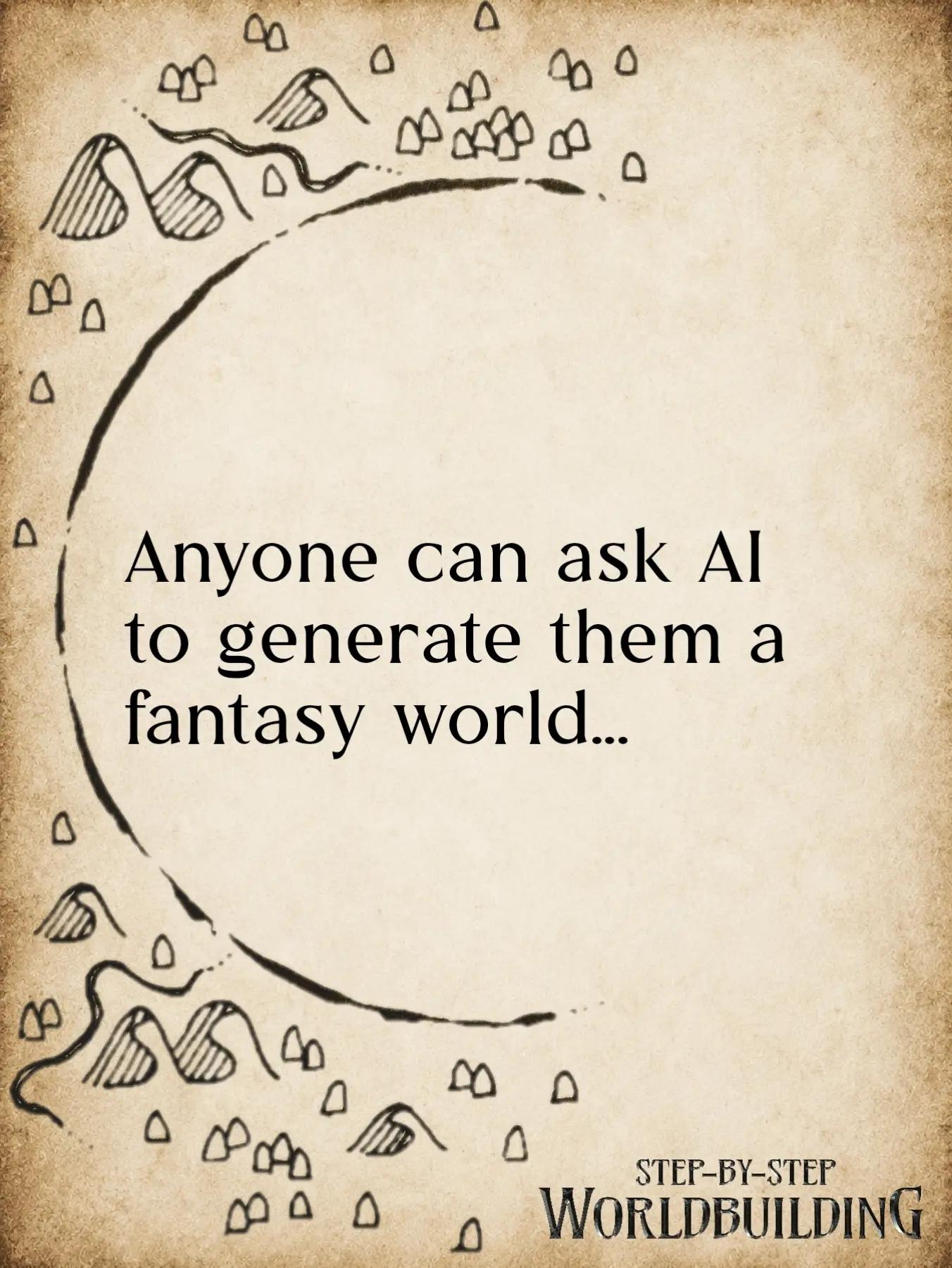 @Step-by-Step Worldbuilding
