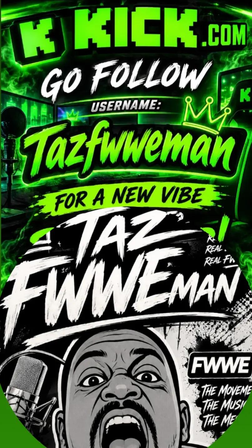 @Taz🔥 FWWE Man
