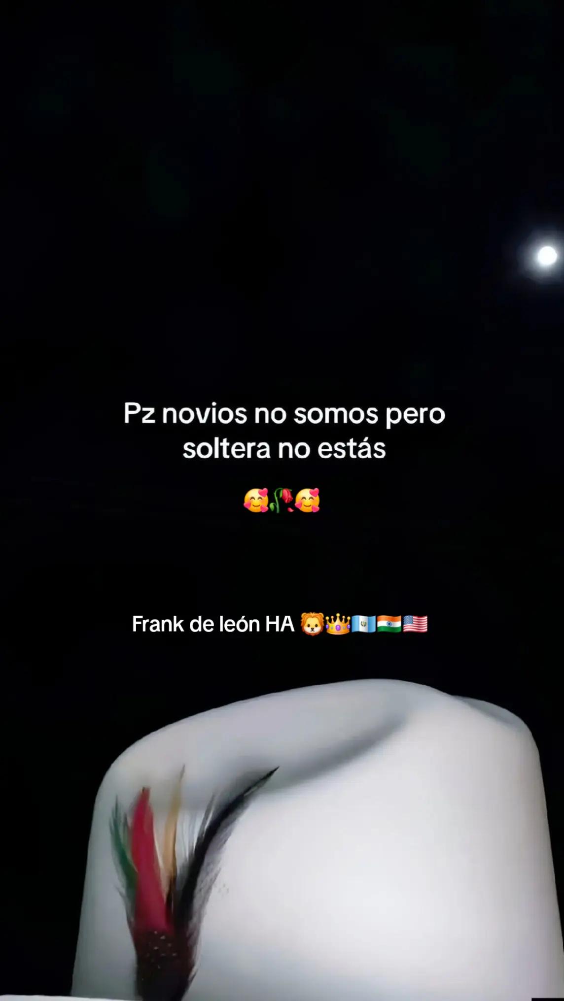 @Frank de león HA. 🇬🇹🇮🇳🇺🇲