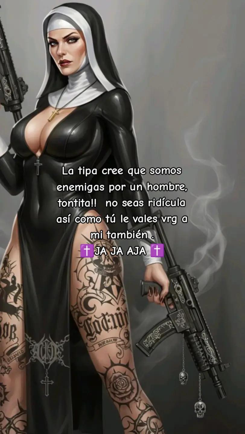 @✝️ LA MONJA ✝️ [👑🥷🏻] ✝️