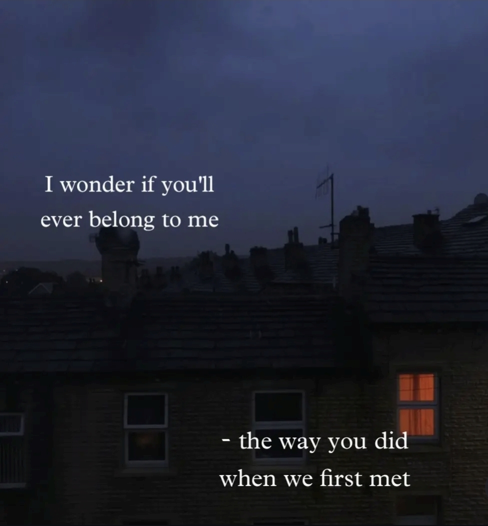 @Forever yours, Faithfully.