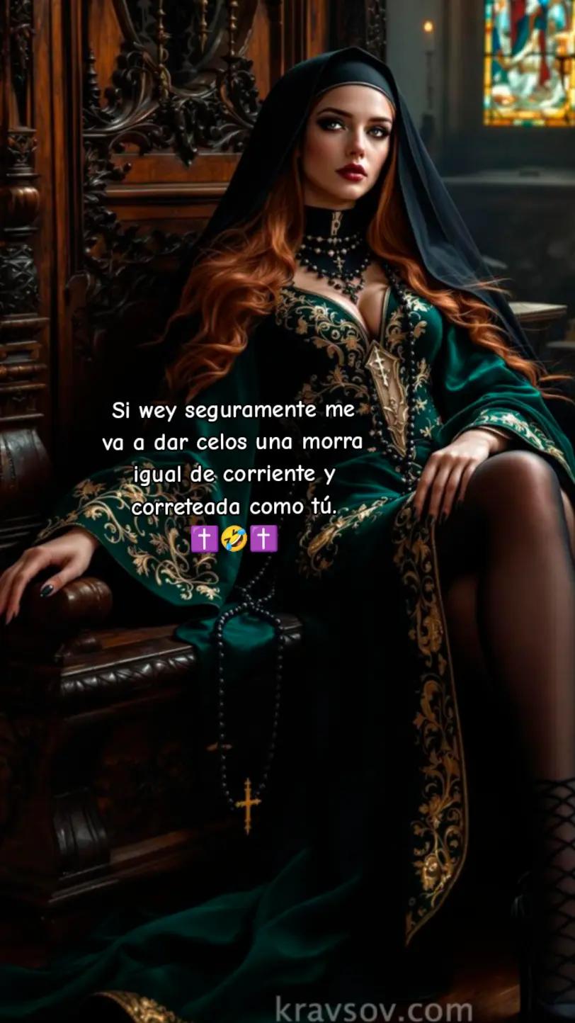 @✝️ LA MONJA ✝️ [👑🥷🏻] ✝️
