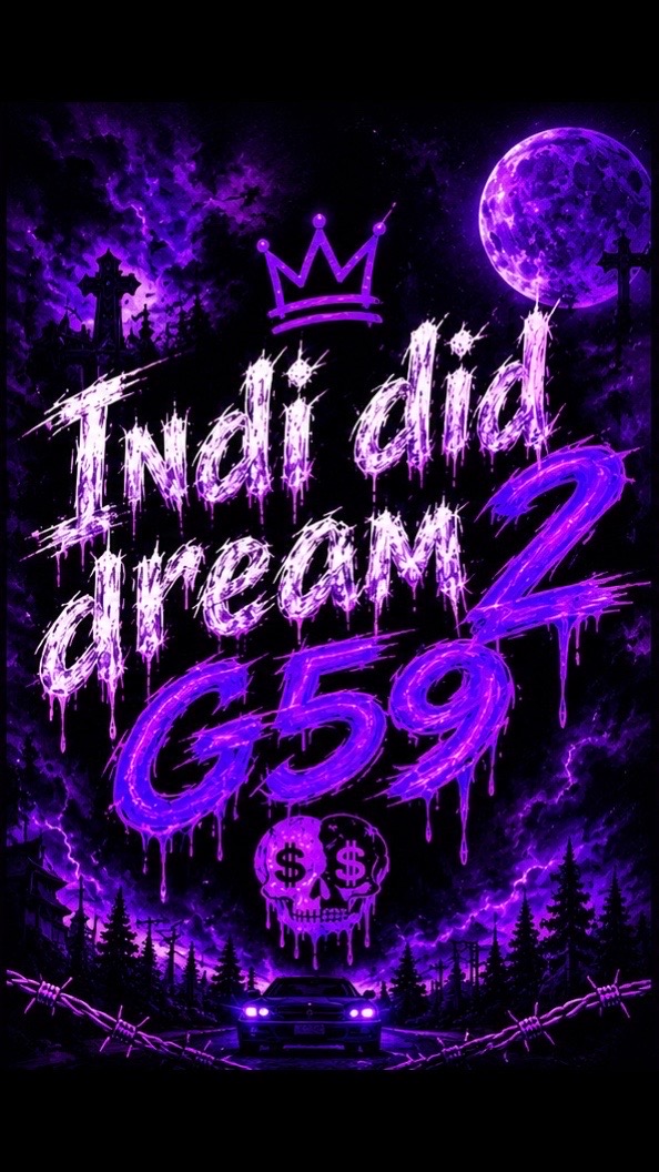 @Indi did dream 2 g59