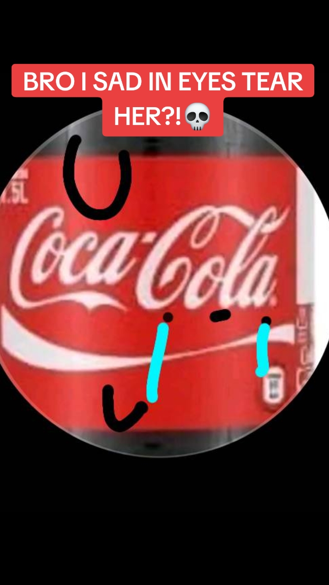 @OMG GIYS IM A REAL COCA COLAA