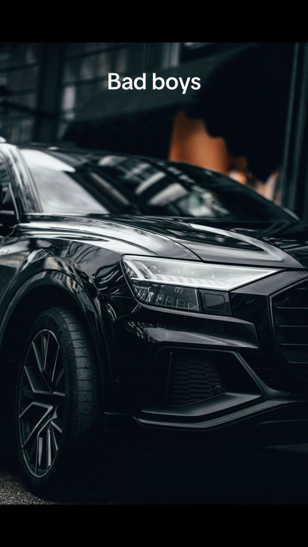 @Audi BAD BOYS