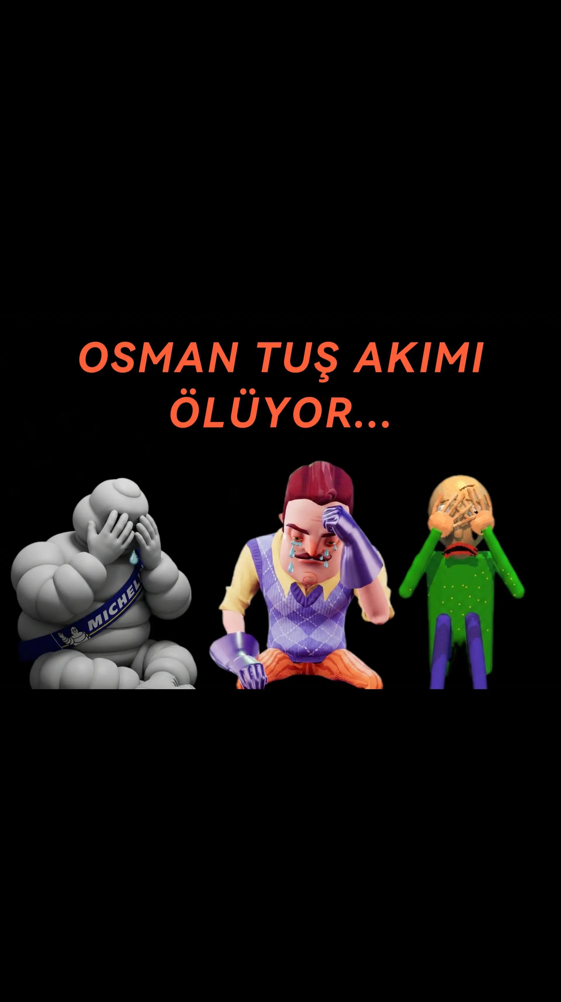 @BaldOsmanTUş