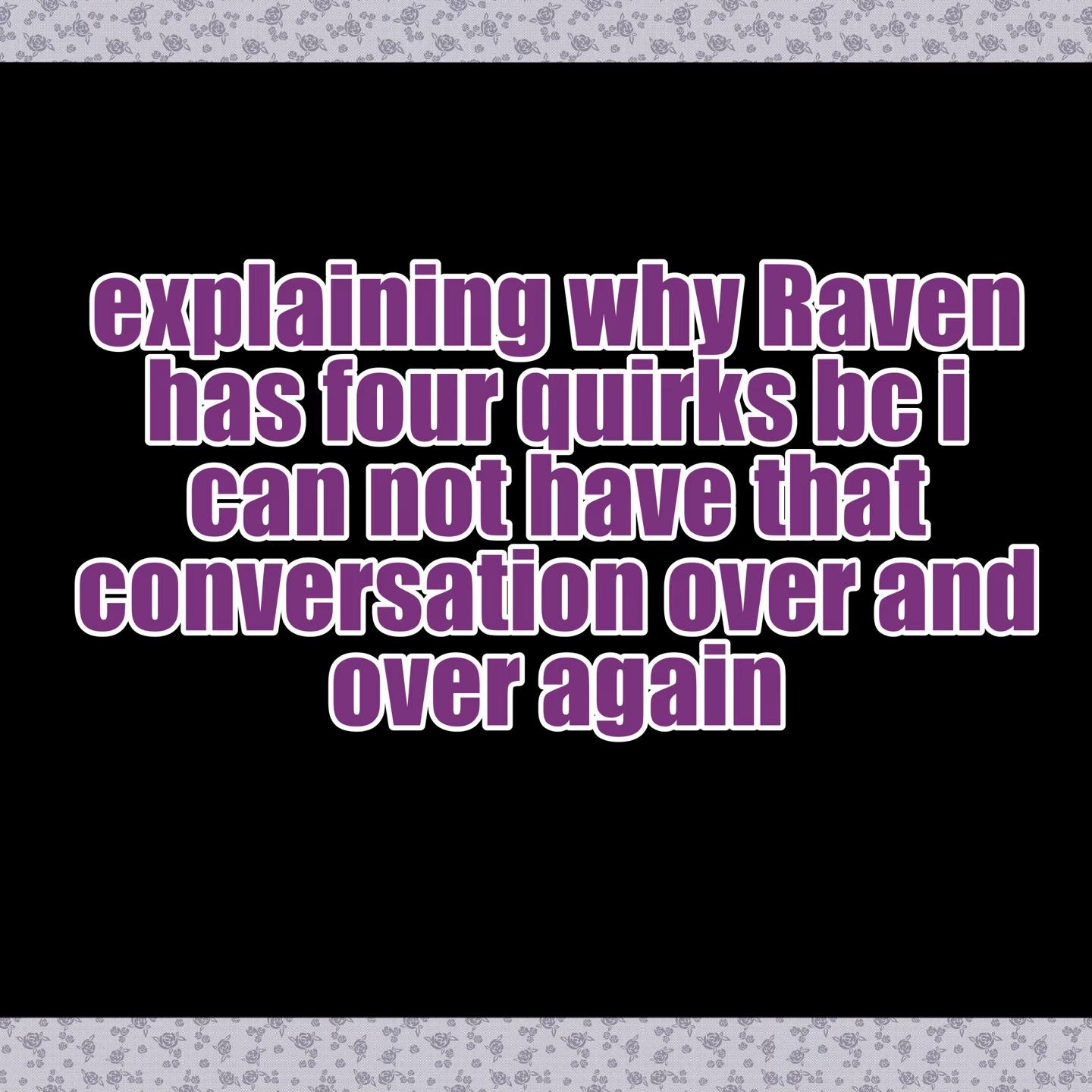 @Raven | COMMS OPEN