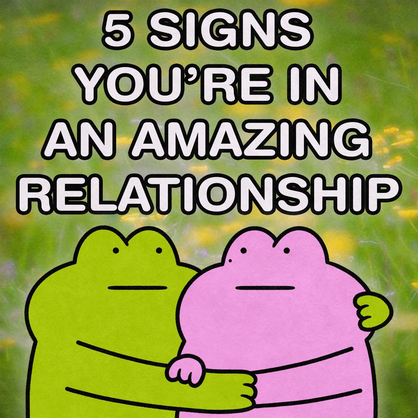 @RELATIONSHIP FROG