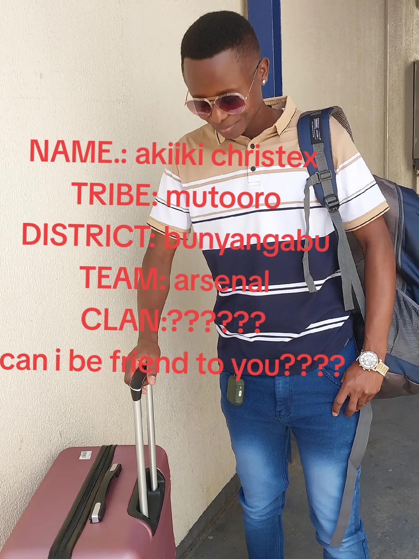 @Akiiki Christex