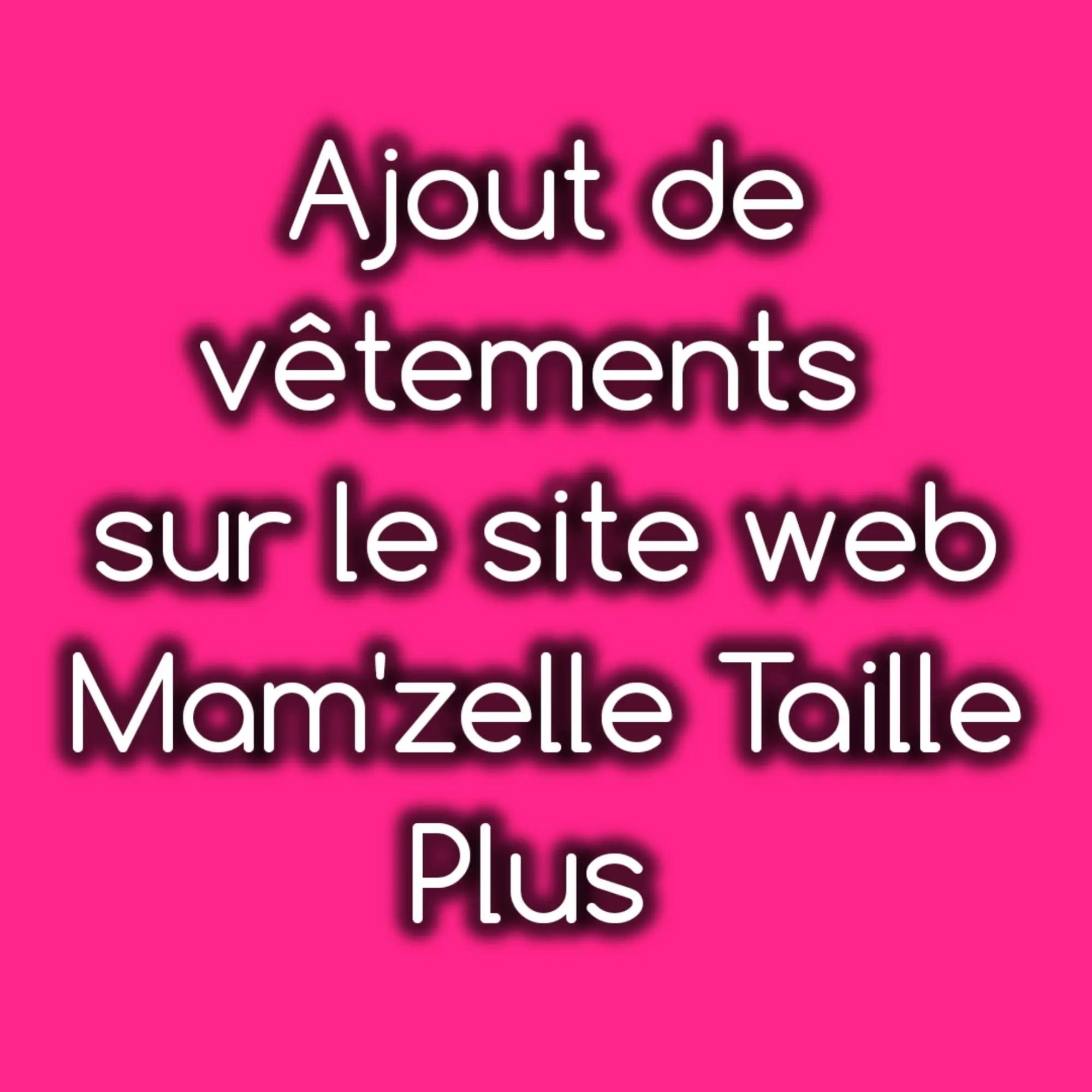 @Mam'zelle Taille Plus