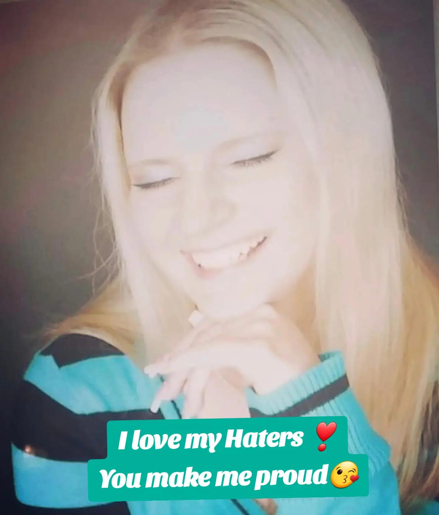 @I_ love _my _haters 😘❤️🔥