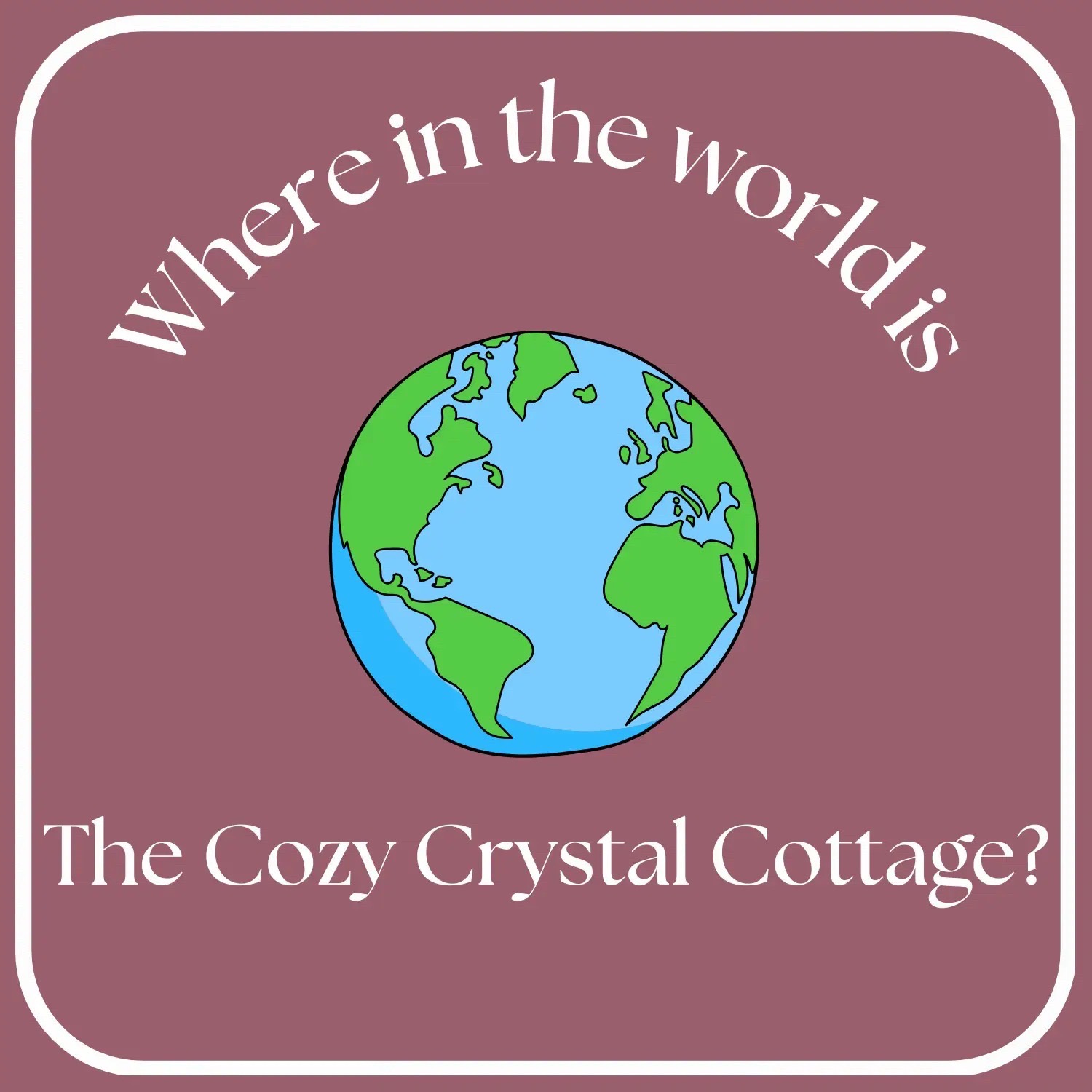@The Cozy Crystal Cottage