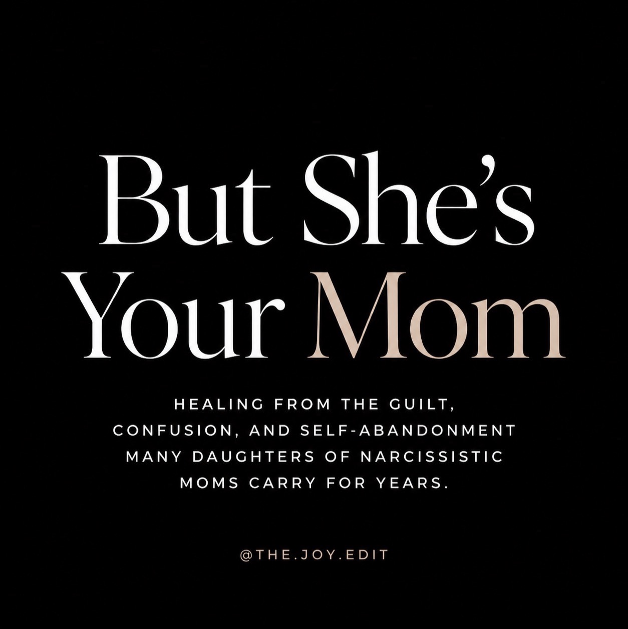 @Joy | Narcissistic Moms