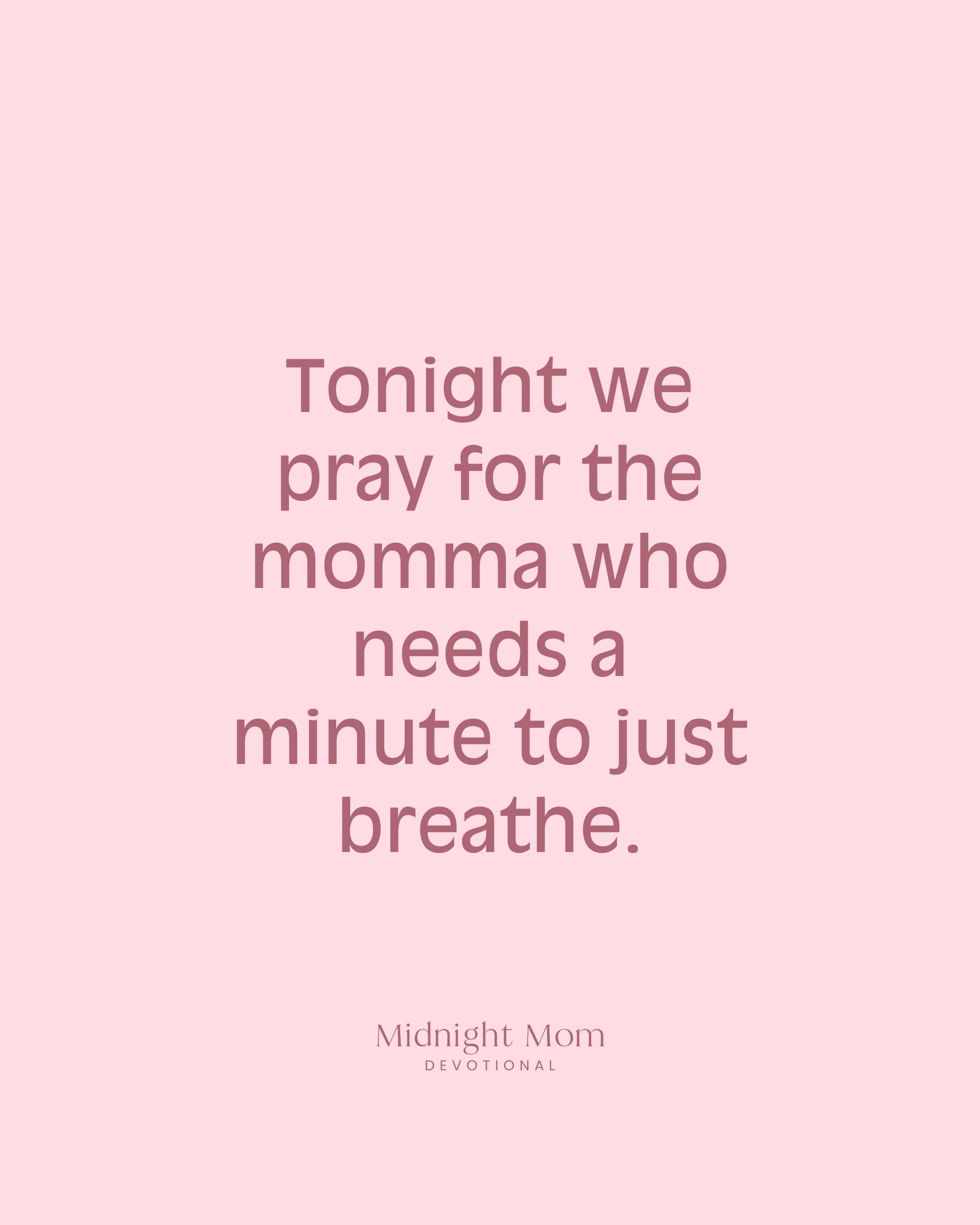 @Midnight Mom Devotional