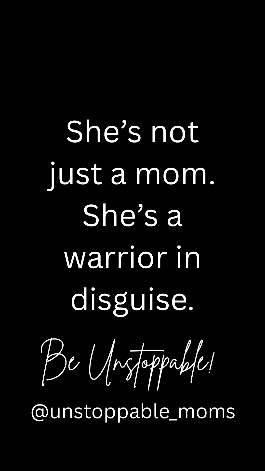 @Unstoppable Moms Navigating