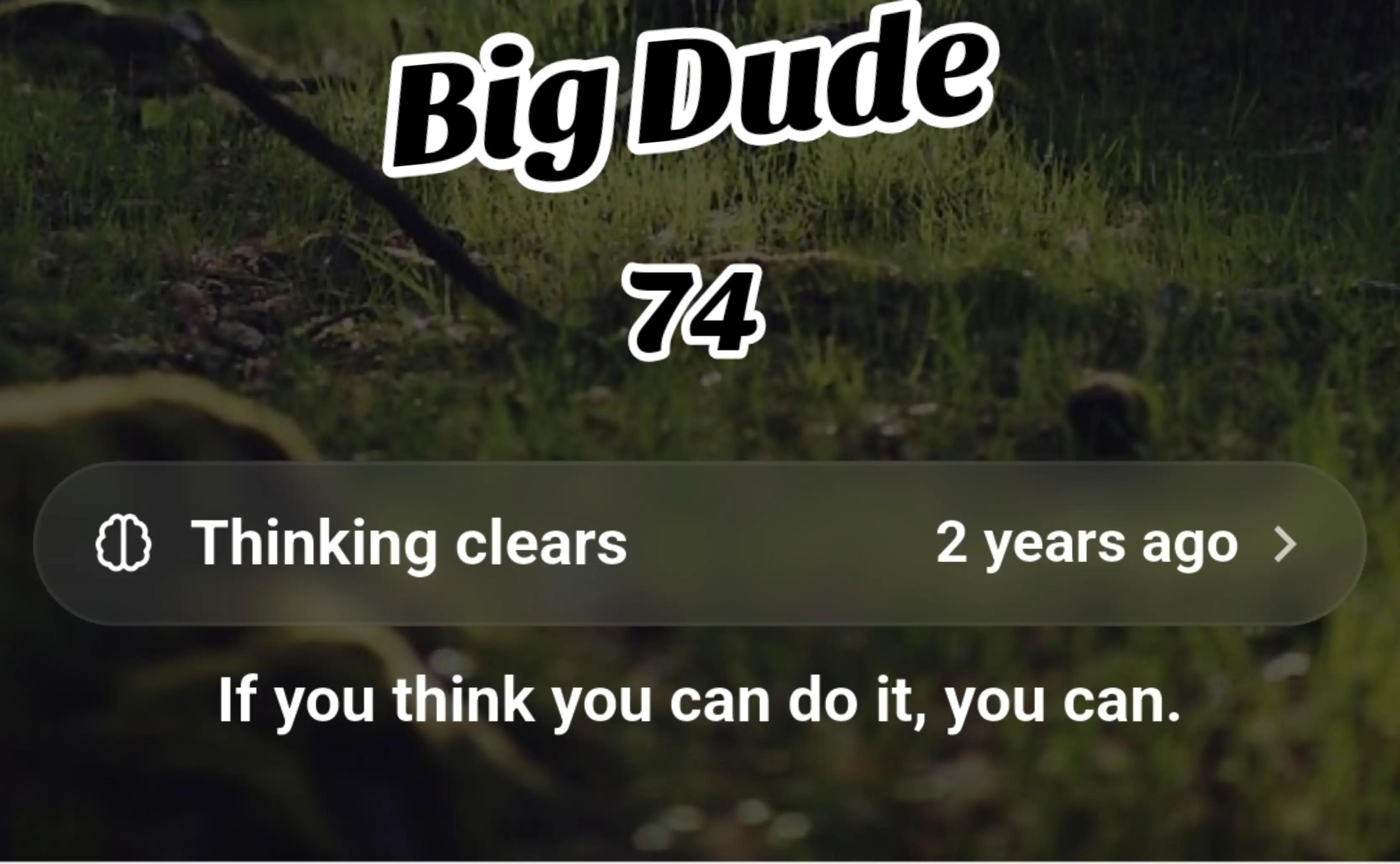 @Big Dude