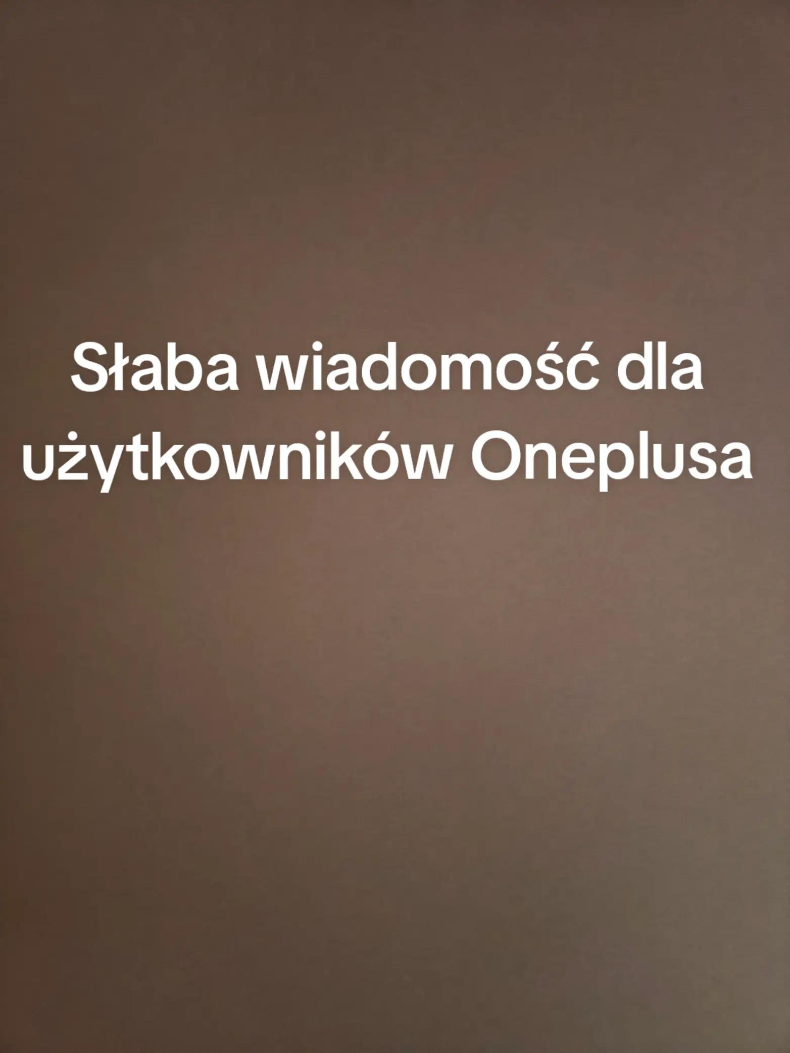 @Technologiczna kozza|Oneplus