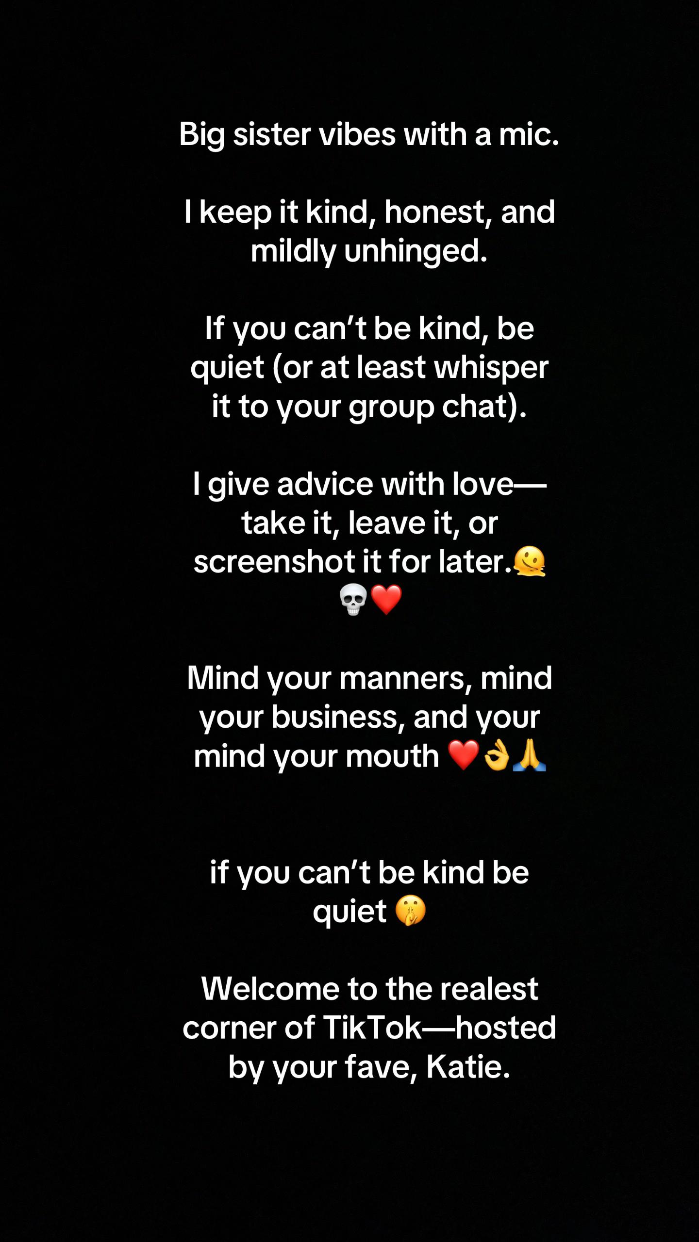 @Katie said be kind 💕