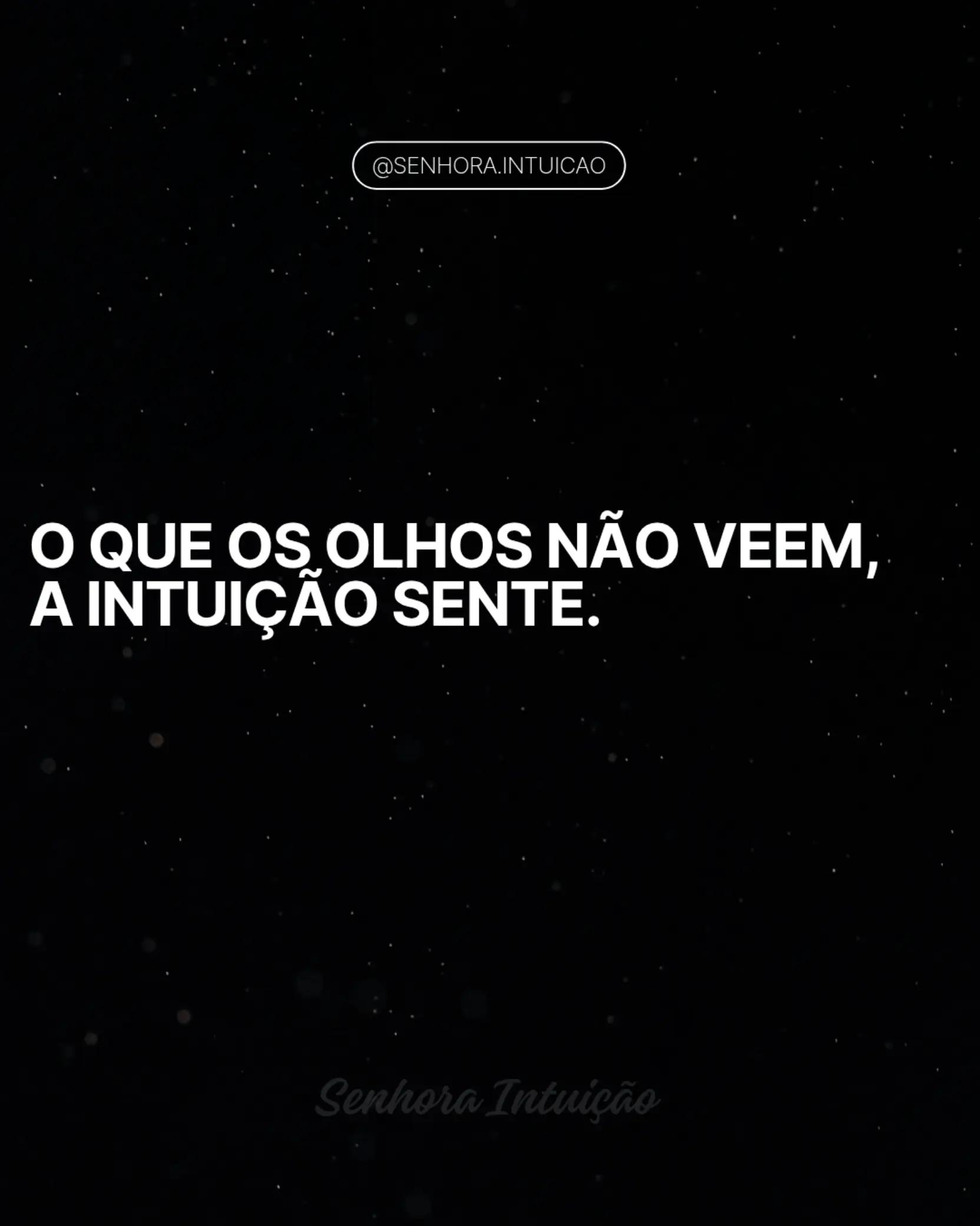 @Sra Intui&ccedil;&atilde;o ✨️